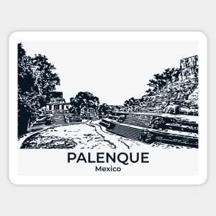 Palenque - Mexico Magnet